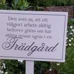 Som sagt! "Konstant arbete"